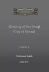 History of the Iraqi City of Mosul (vol 1) cover