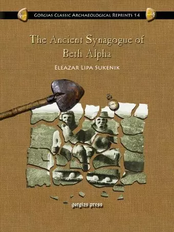 The Ancient Synagogue of Beth Alpha cover