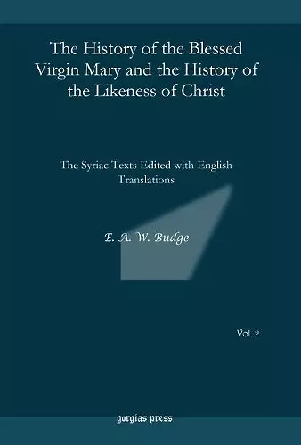 The History of the Blessed Virgin Mary and the History of the Likeness of Christ cover