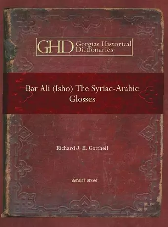 Bar Ali (Isho): The Syriac-Arabic Glosses cover