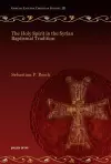 The Holy Spirit in the Syrian Baptismal Tradition cover