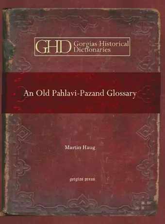 An Old Pahlavi-Pazand Glossary cover