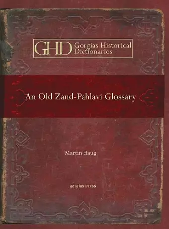 An Old Zand-Pahlavi Glossary cover