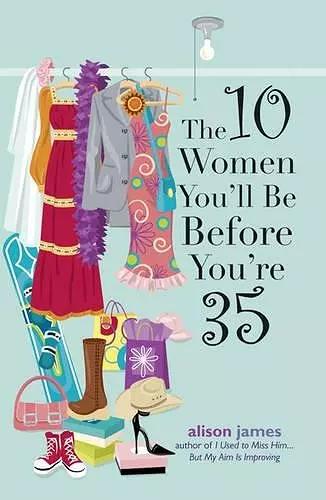 The 10 Women You'll be Before You're 35 cover