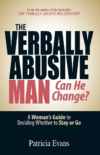 The Verbally Abusive Man - Can He Change? cover