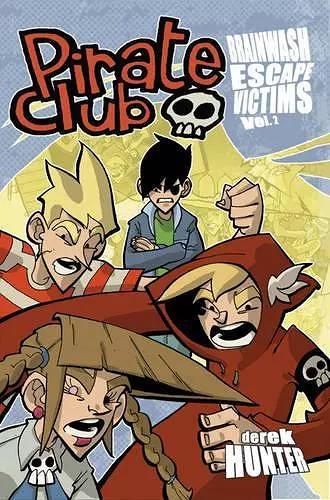 Pirate Club Volume 2: Brainwash Escape Victims cover