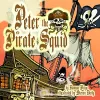 Peter the Pirate Squid cover