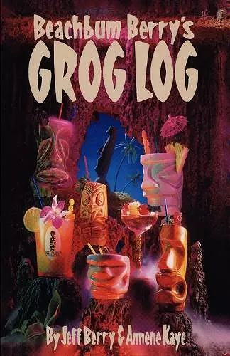 Beach Bum Berry's Grog Log cover