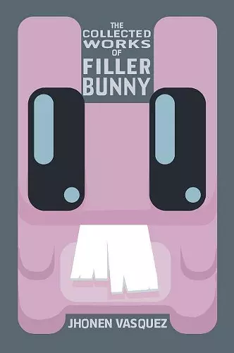 The Collected Works of Filler Bunny cover