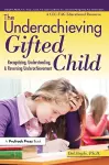 The Underachieving Gifted Child cover