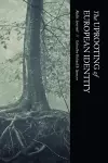 The Uprooting of European Identity cover
