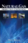 Natural Gas Production Engineering cover