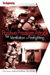 Positive Pressure Attack for Ventilation & Firefighting cover