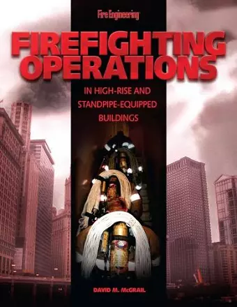 Firefighting Operations in High-Rise and Standpipe-Equipped Buildings cover