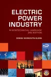 Electric Power Industry in Nontechnical Language cover