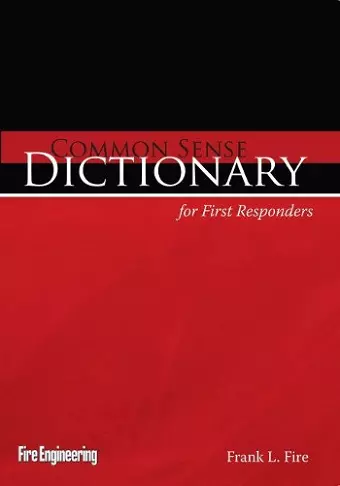 Common Sense Dictionary for First Responders cover