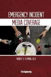 Emergency Incident Media Coverage cover