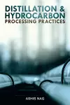 Distillation and Hydrocarbon Processing Practices cover