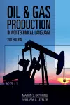 Oil & Gas Production in Nontechnical Language cover