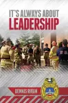 It's Always About Leadership cover