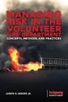 Managing Risk in the Volunteer Fire Department cover