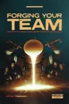 Forging Your Team cover