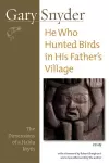 He Who Hunted Birds in His Father's Village cover