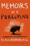 Memoirs Of A Porcupine cover