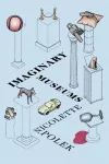 Imaginary Museums cover