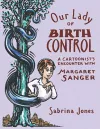 Our Lady of Birth Control cover