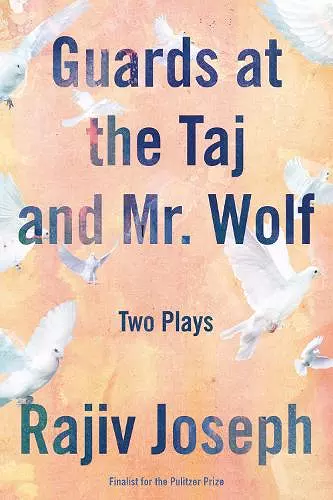 Guards at the Taj and Mr. Wolf cover