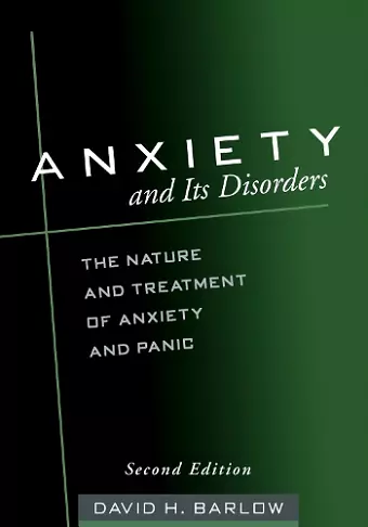 Anxiety and Its Disorders, Second Edition cover