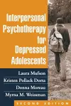 Interpersonal Psychotherapy for Depressed Adolescents, Second Edition cover