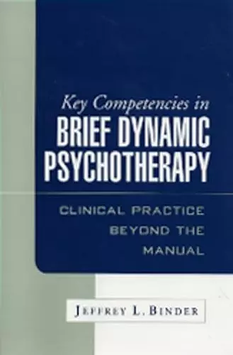 Key Competencies in Brief Dynamic Psychotherapy cover