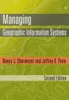 Managing Geographic Information Systems, Second Edition cover