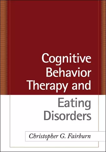 Cognitive Behavior Therapy and Eating Disorders cover