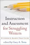 Instruction and Assessment for Struggling Writers cover