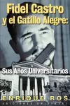 Fidel Castro y El Gatillo Alegre cover