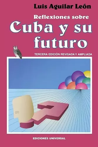 Reflexiones Sobre Cuba Y Su Futuro cover