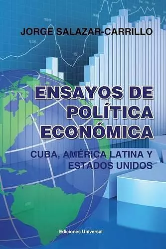 Ensayos de Politica Economica. Cuba, America Latina y Estados Unidos cover