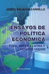 Ensayos de Politica Economica. Cuba, America Latina y Estados Unidos cover