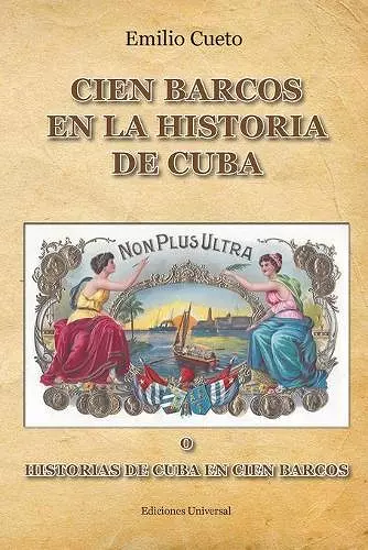 Historia de Cuba En Cien Barcos cover