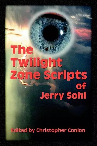 The Twilight Zone Scripts of Jerry Sohl cover