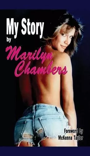 My Story by Marilyn Chambers (hardback) cover