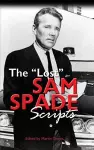 The Lost Sam Spade Scripts (Hardback) cover