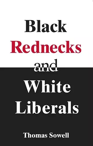 Black Rednecks & White Liberals cover