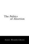 The Politics of Abortion cover