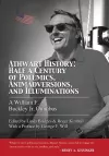 Athwart History: Half a Century of Polemics, Animadversions, and Illuminations cover