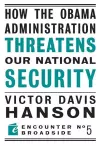 How The Obama Administration Threatens Our National Security cover