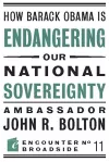 How Barack Obama is Endangering our National Sovereignty cover